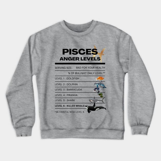 Pisces Anger Levels Sea Life Crewneck Sweatshirt by Veritè Kulture Vulture T-Shirts & Apparel